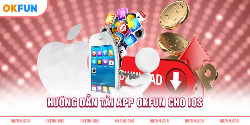 huong-dan-tai-app-okfun-cho-ios