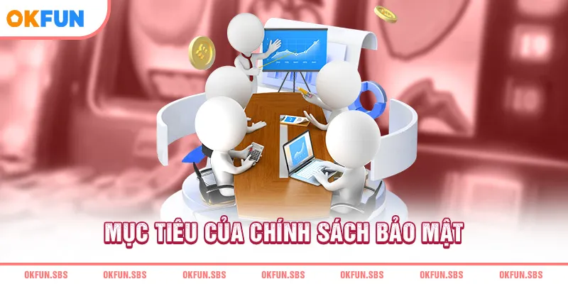 muc-tieu-cua-chinh-sach-bao-mat