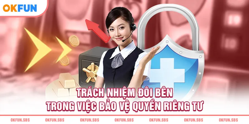 trach-nhiem-doi-ben-trong-viec-bao-ve-quyen-rieng-tu
